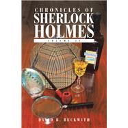 Chronicles of Sherlock Holmes by Beckwith, David B., 9781796008555