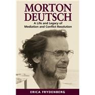 Morton Deutsch by Frydenberg, Erica, 9781875378555