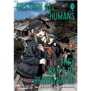 Destroy All Humans. They Can't Be Regenerated. A Magic: The Gathering Manga, Vol. 5 by Ise, Katsura; Yokota, Takuma, 9781974758555