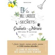 La bible Larousse des secrets de nos grands-mres by Martina Krcmar, 9782035968555