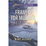 Framed for Murder by Alford, Mary, 9780373678556