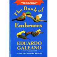 BK OF EMBRACES PA by Galeano, Eduardo; Belfrage, Cedric, 9780393308556