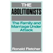 The Abolitionists by Fletcher,Ronald, 9780415008556