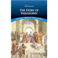 The Story of Philosophy by Durant, Will, 9780486848556