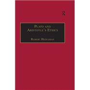 Plato and Aristotle's Ethics by Heinaman,Robert, 9781138258556