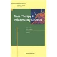 Gene Therapy in Inflammatory Diseases by Evans, Christopher H.; Robbins, Paul D., 9783764358556