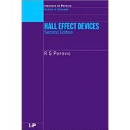 Hall Effect Devices, Second Edition by Popovic,R.S., 9780750308557
