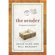 The Sender Companion Journal Be a Blessing and Other Lessons from The Sender by Elko, Dr. Kevin; Beausay, Bill, 9781617958557