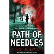 Path of Needles by Littlewood, Alison, 9781623658557