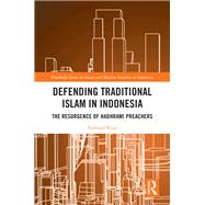 Defending Traditional Islam in Indonesia by Syamsul Rijal, 9781003358558
