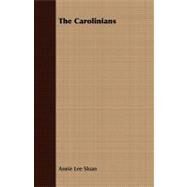 The Carolinians by Sloan, Annie Lee, 9781408678558