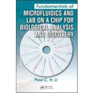 Fundamentals of Microfluidics and Lab on a Chip for Biological Analysis and Discovery by Li; Paul C.H., 9781439818558