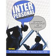 Interpersonal Communication by Goen, Todd Lee; Knight, Kendrick; Manning, Linda D.; Veksler, Alice E., 9781465248558