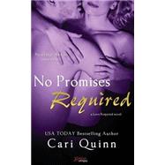 No Promises Required by Quinn, Cari, 9781503168558
