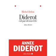 Diderot cul par-dessus tte by Michel Delon, 9782226248558
