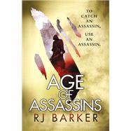 Age of Assassins by RJ Barker, 9780356508559
