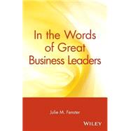 In the Words of Great Business Leaders by Fenster, Julie M., 9780471348559
