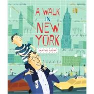 A Walk in New York by Rubbino, Salvatore; Rubbino, Salvatore, 9780763638559
