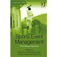 Sports Event Management: The Caribbean Experience by Tyson,Ben;Tyson,Ben, 9781409418559