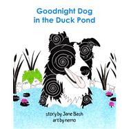 Goodnight Dog in the Duck Pond by Bash, Jane, 9781461108559