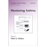 Monitoring Asthma by Gibson; Peter G., 9781574448559