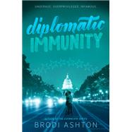 Diplomatic Immunity by Ashton, Brodi, 9780062368560