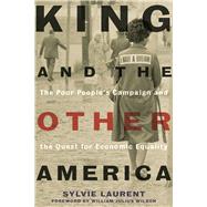 King and the Other America by Laurent, Sylvie; Wilson, William Julius, 9780520288560