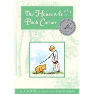 The House At Pooh Corner Deluxe Edition by Milne, A. A.; Shepard, Ernest H., 9780525478560