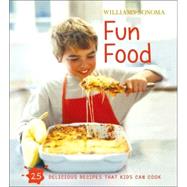 Williams-Sonoma Kids in the Kitchen: Fun Food by Rosenbaum, Stephanie, 9780743278560