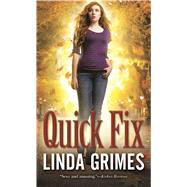 Quick Fix by Grimes, Linda, 9780765368560