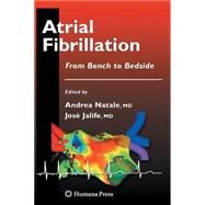 Atrial Fibrillation by Natale, Andrea; Jalife, Jose, 9781588298560