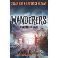 Wanderers by Susan Kim; Laurence Klavan, 9780062118561