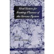 Viral Vectors for Treating Diseases of the Nervous System by Latchman, 9780123668561