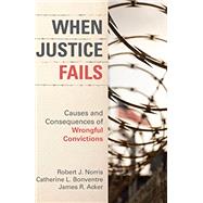 When Justice Fails by Norris, Robert J.; Bonventre, Catherine L.; Acker, James R., 9781611638561