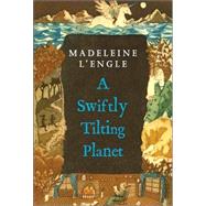 A Swiftly Tilting Planet by L'Engle, Madeleine, 9780312368562