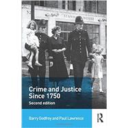 Crime and Justice Since 1750 by Godfrey; Barry, 9780415708562