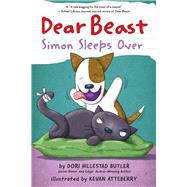 Dear Beast: Simon Sleeps Over by Butler, Dori Hillestad; Atteberry, Kevan, 9780823448562