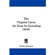 Virginia Carys : An Essay in Genealogy (1919) by Harrison, Fairfax, 9781104438562
