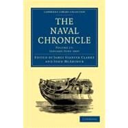 The Naval Chronicle by Clarke, James Stanier; McArthur, John, 9781108018562