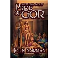 Prize of Gor by Norman, John, 9781497648562