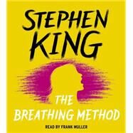 The Breathing Method by King, Stephen; Muller, Frank, 9781508218562