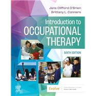 Introduction to Occupational Therapy by Jane Clifford O'Brien; Brittany Conners, 9780323798563