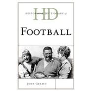 Historical Dictionary of Football by Grasso, John, 9780810878563