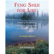 Feng Shui for Life by Sandifer, Jon, 9780892818563
