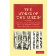 The Works of John Ruskin by Ruskin, John; Cook, Edward Tyas; Wedderburn, Alexander, 9781108008563