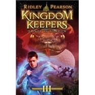 Kingdom Keepers III (Kingdom Keepers, Book III) Disney in Shadow by Pearson, Ridley; Elwell, Tristan, 9781423138563