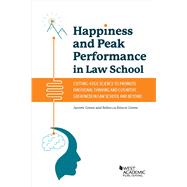 Happiness and Peak Performance in Law School(Academic and Career Success Series) by Green, Jarrett; Green, Rebecca Simon, 9781684678563