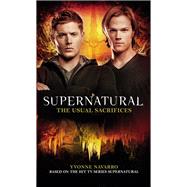 Supernatural: The Usual Sacrifices by NAVARRO, YVONNE, 9781783298563