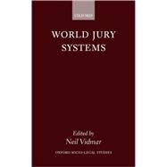 World Jury Systems by Vidmar, Neil, 9780198298564