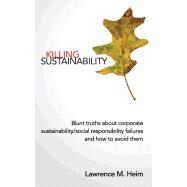 Killing Sustainability by Heim, Lawrence Michael, 9780692998564